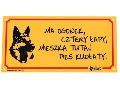 Dingo Dingo Tabliczka ostrzegawcza "Ma ogonek, cztery łapy, mieszka tutaj pies kudłaty"